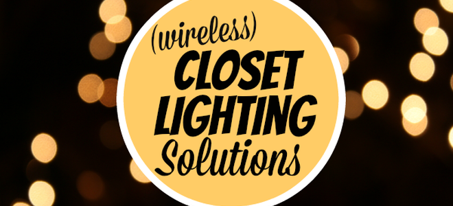 4 Ways to Add Lighting to Your Closet Without Wiring ...