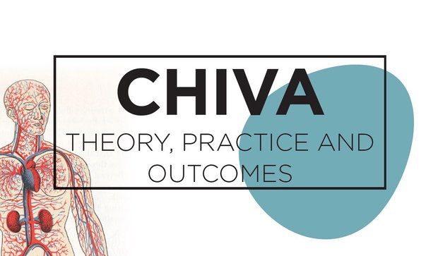 CHIVA Theory, Practice, and Outcomes