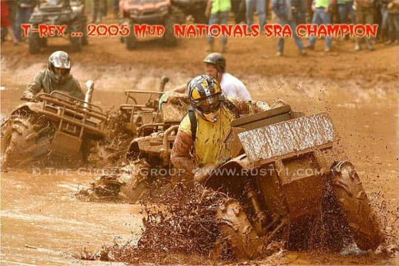 T-Rex... Baddest Lizard in the Tar Pit... &amp; the 2005 ATV Mud Nationals SRA Class Champion...                                                                                                        