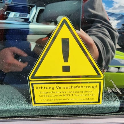 Attention Testvehicle! Limited passenger protection, airbags and seatbelts are not according to standards! Check out windshield sticker as well!