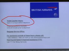 Info on the British Airways flight info page checked out. They open the desk about 10 minutes early.  Glad I got there early because the italian racing men were fun to hang with in line.  
