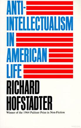 Hofstadter's essay "The Paranoid Style in American Politics" is also worth reading.