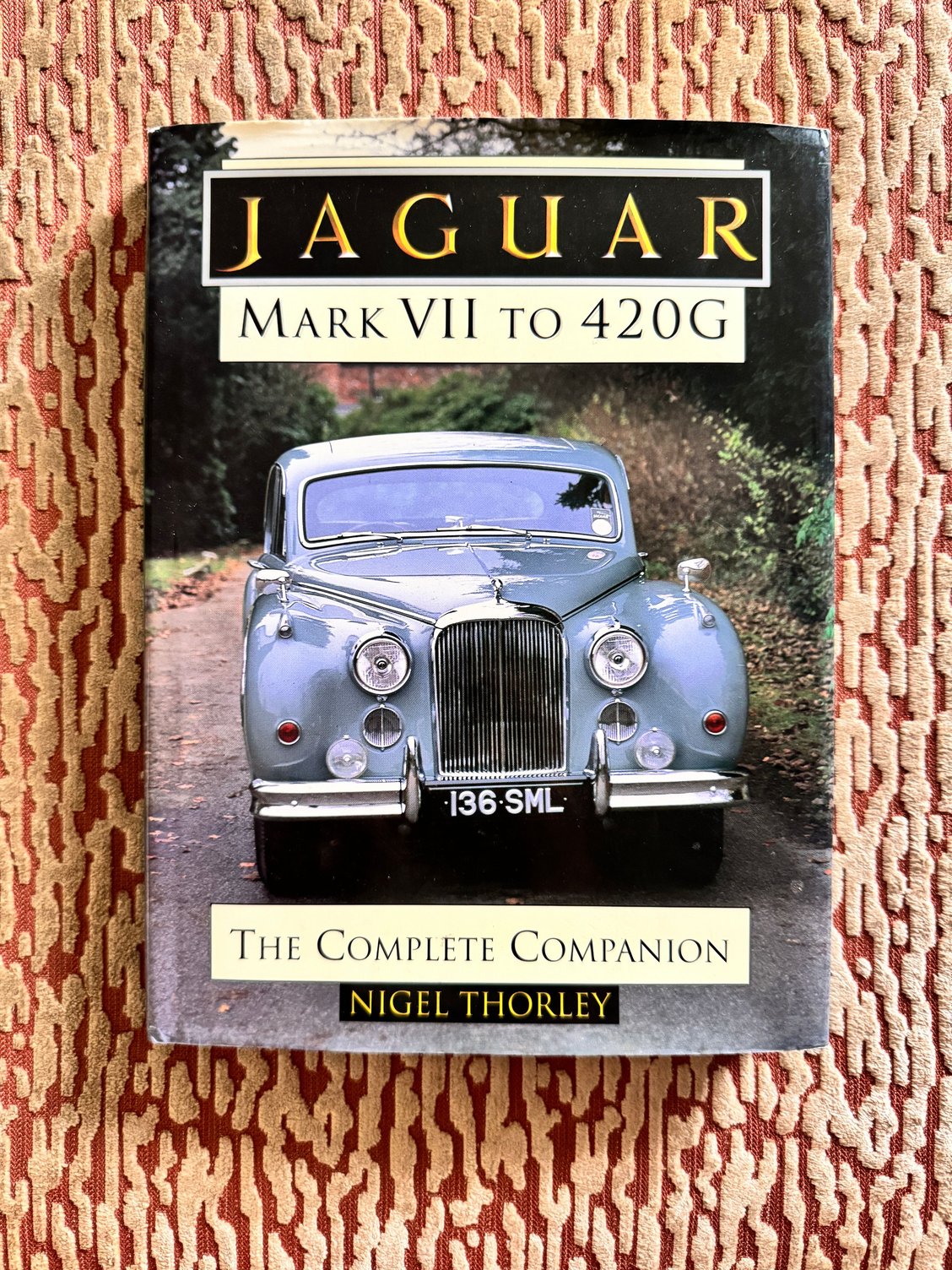 Jaguar Mark VII ti 420G: The Complete Companion