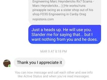 I will give a heads up. They will acknowledge that they are thieves and but as they need work or parts they ask if they are at risk or if it is just that they pull insurance claim scams. I let them know that they also swap parts and sometimes just take them if they can. 