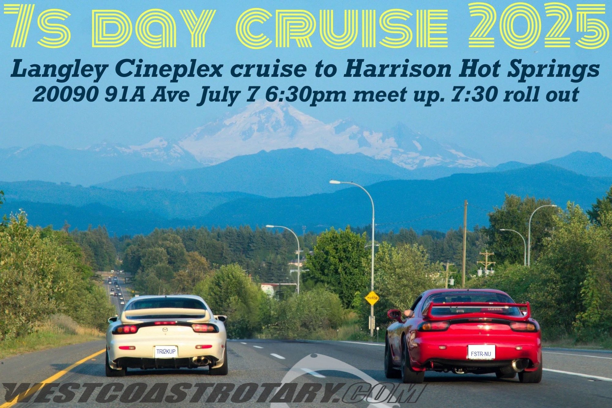 Monday July 7th, Langley, B.C.  6:30 PM Pre-meet; Cruise  7:30 PM